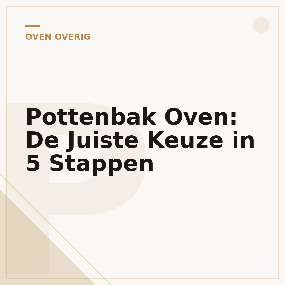 Pottenbak Oven: De Juiste Keuze in 5 Stappen