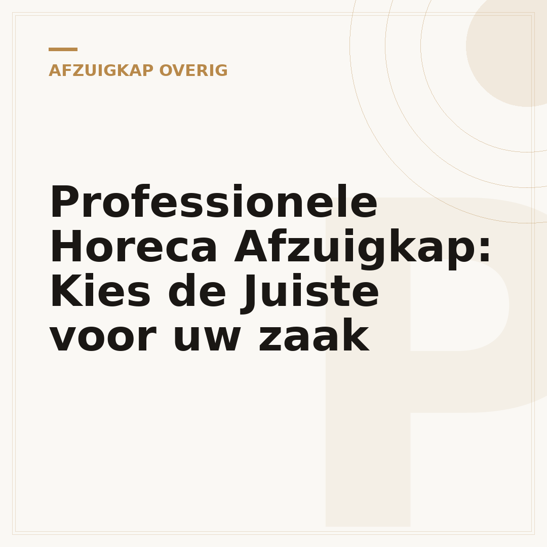 Professionele Horeca Afzuigkap: Kies de Juiste voor uw zaak
