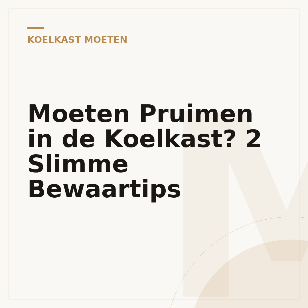 Moeten Pruimen in de Koelkast? 2 Slimme Bewaartips
