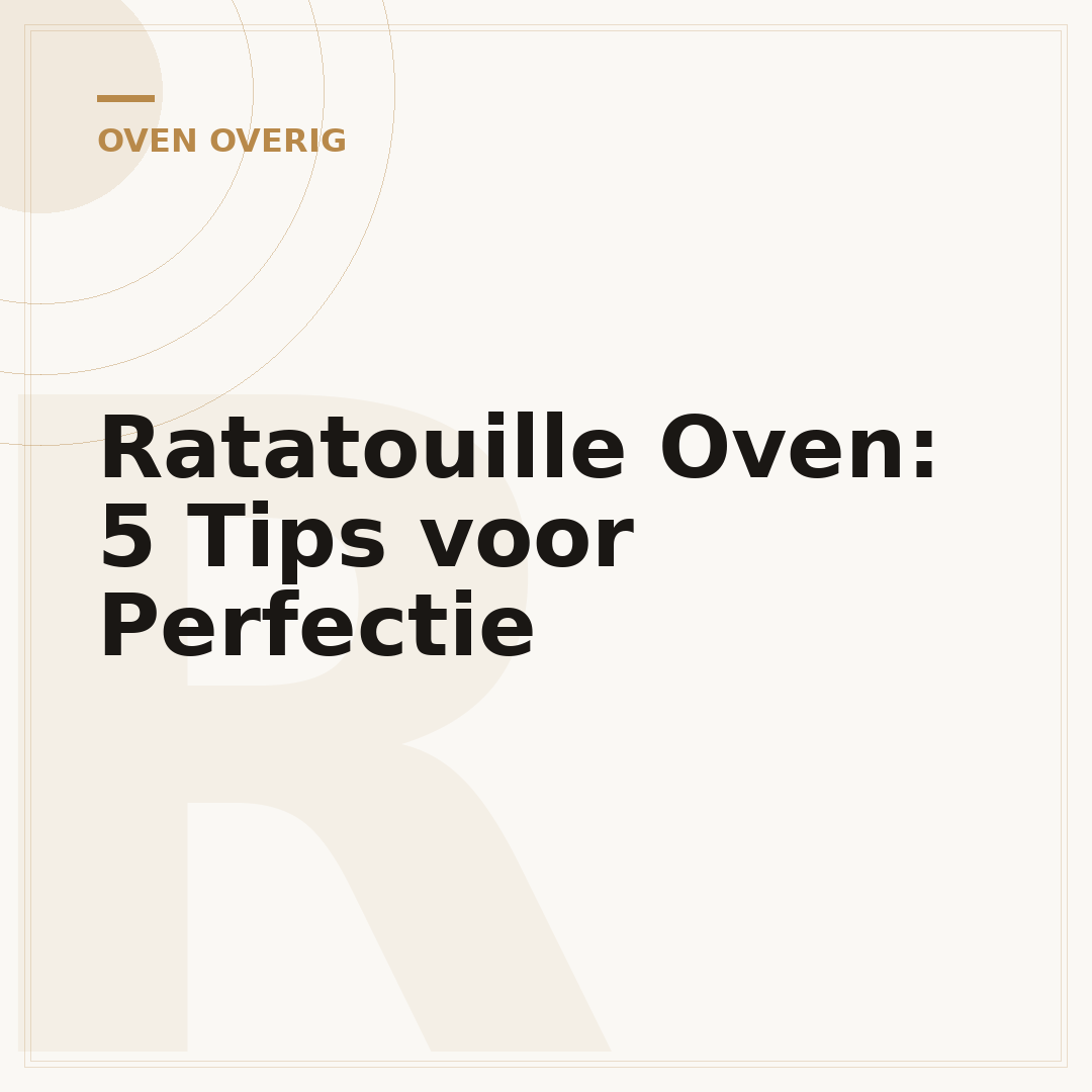 Ratatouille Oven: 5 Tips voor Perfectie