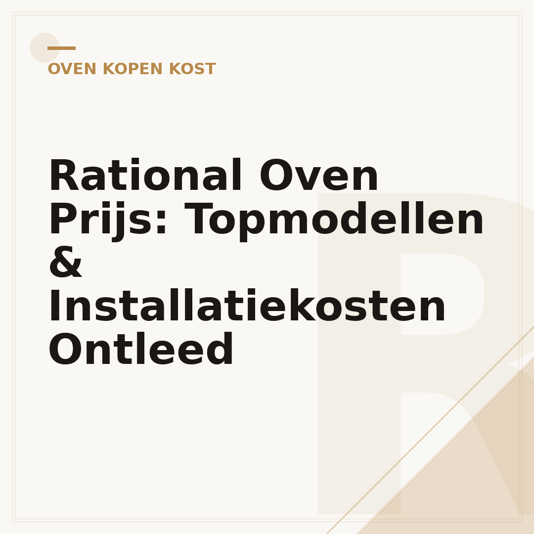 Rational Oven Prijs: Topmodellen & Installatiekosten Ontleed