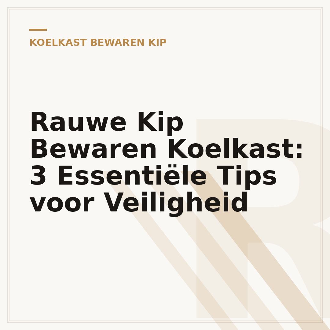 Rauwe Kip Bewaren Koelkast: 3 Essentiële Tips voor Veiligheid