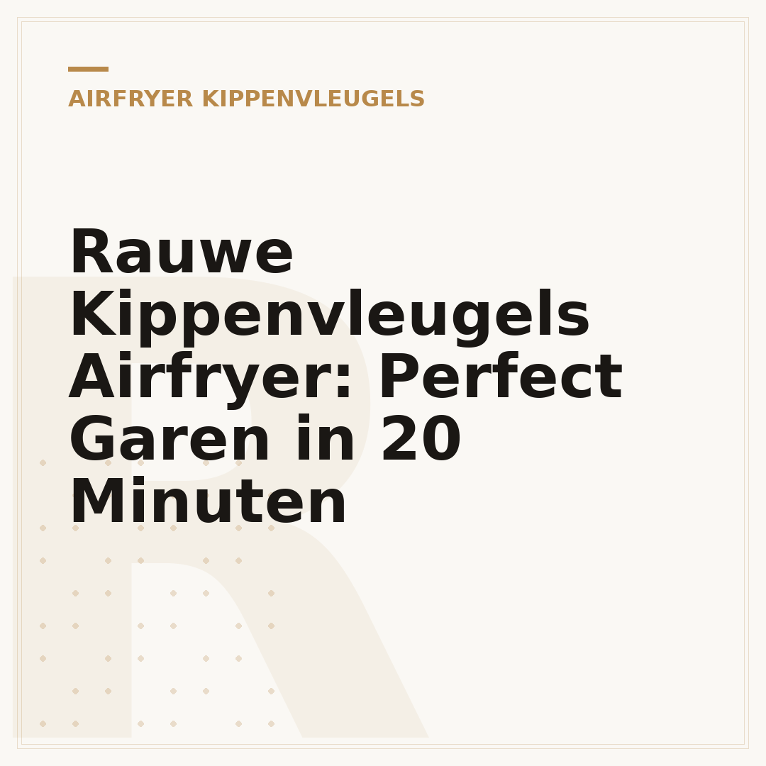 Rauwe Kippenvleugels Airfryer: Perfect Garen in 20 Minuten
