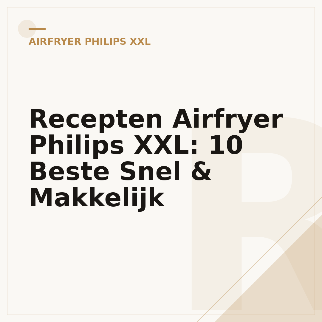 Recepten Airfryer Philips XXL: 10 Beste Snel & Makkelijk