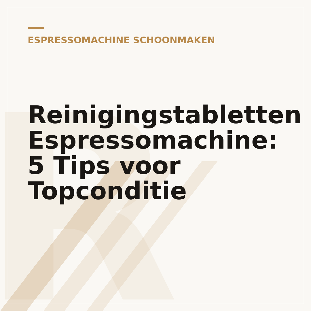 Reinigingstabletten Espressomachine: 5 Tips voor Topconditie