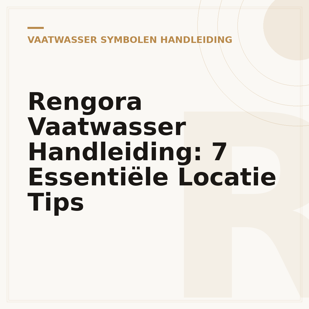 Rengora Vaatwasser Handleiding: 7 Essentiële Locatie Tips