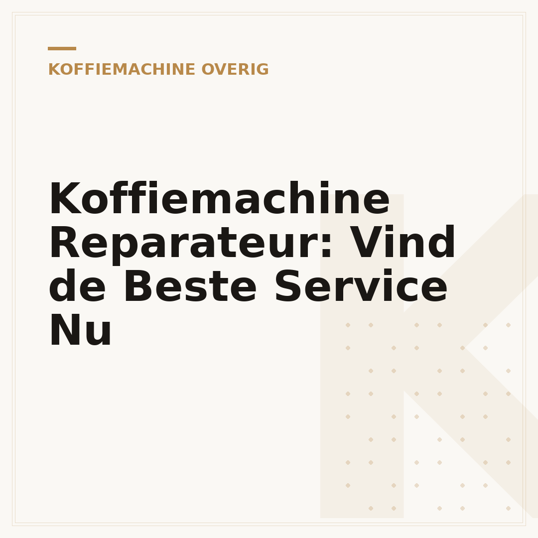 Koffiemachine Reparateur: Vind de Beste Service Nu