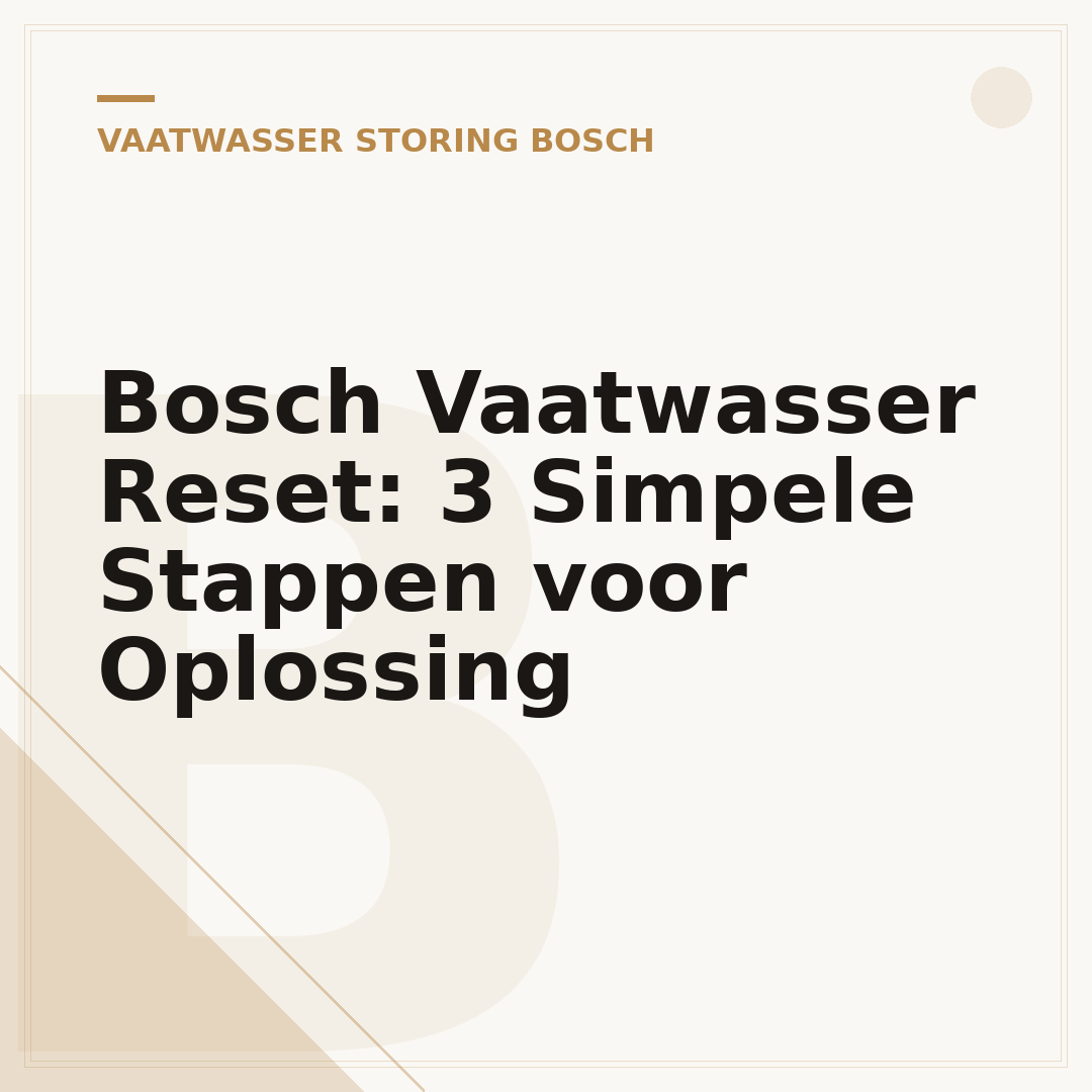 Bosch Vaatwasser Reset: 3 Simpele Stappen voor Oplossing