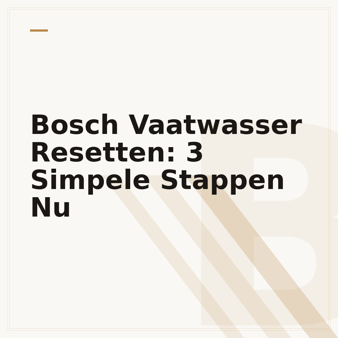 Bosch Vaatwasser Resetten: 3 Simpele Stappen Nu