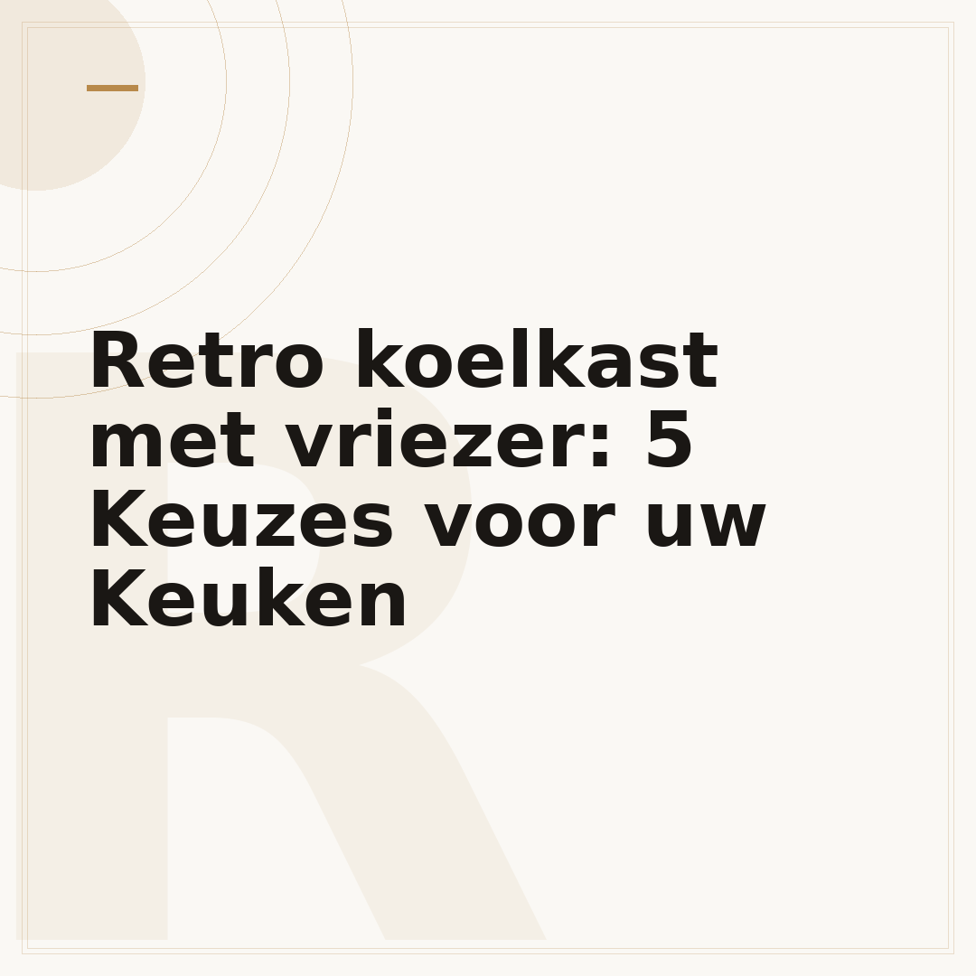 Retro koelkast met vriezer: 5 Keuzes voor uw Keuken