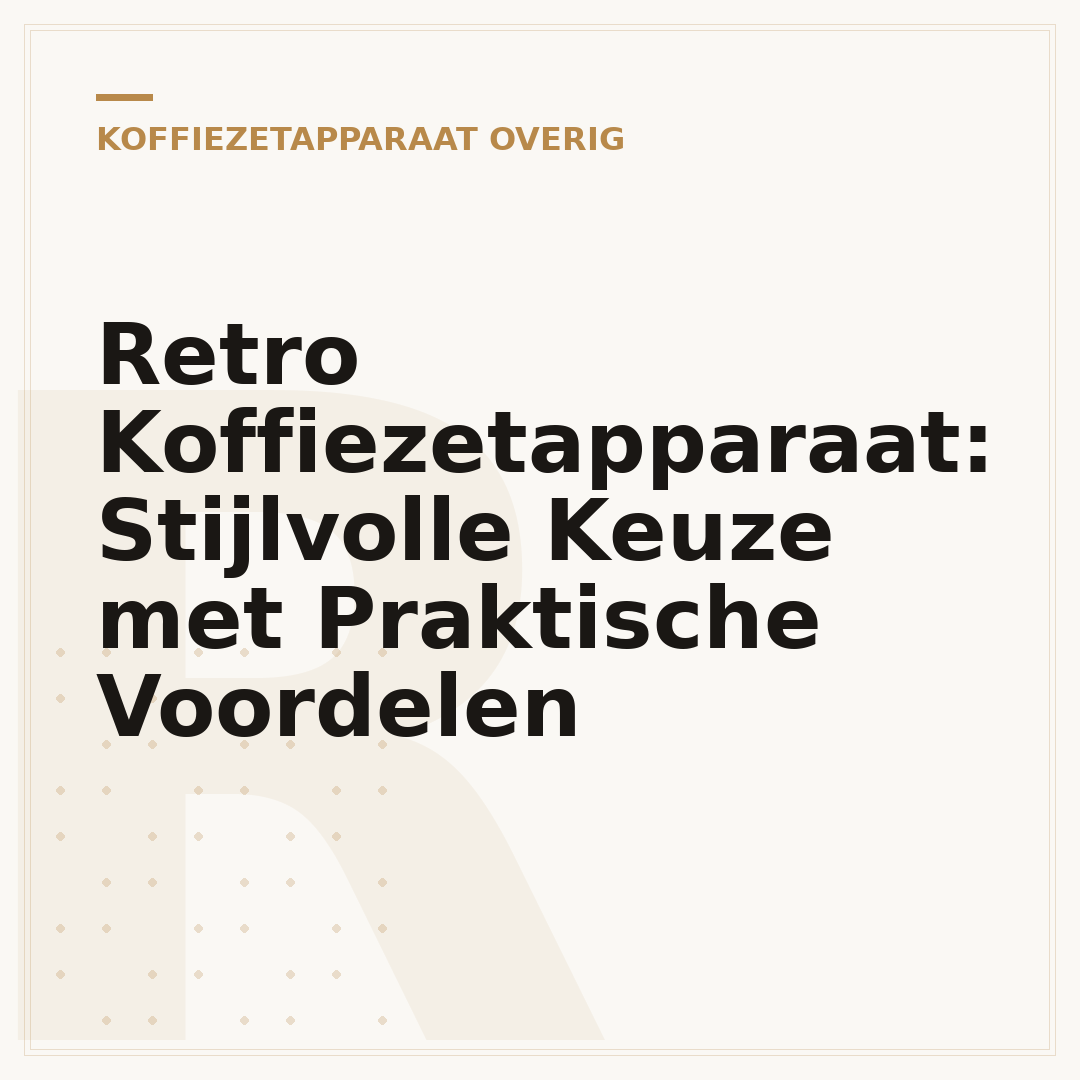 Retro Koffiezetapparaat: Stijlvolle Keuze met Praktische Voordelen