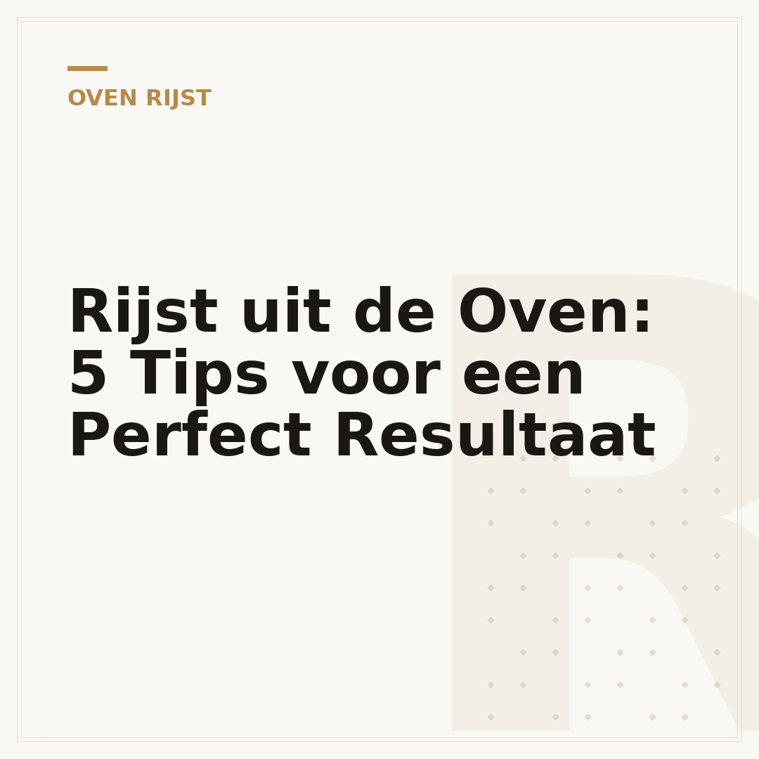 Rijst uit de Oven: 5 Tips voor een Perfect Resultaat