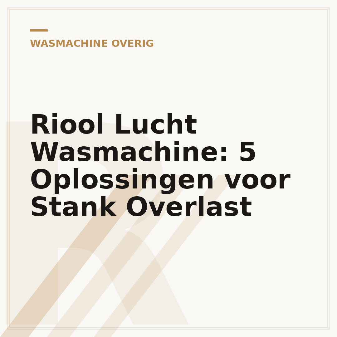 Riool Lucht Wasmachine: 5 Oplossingen voor Stank Overlast