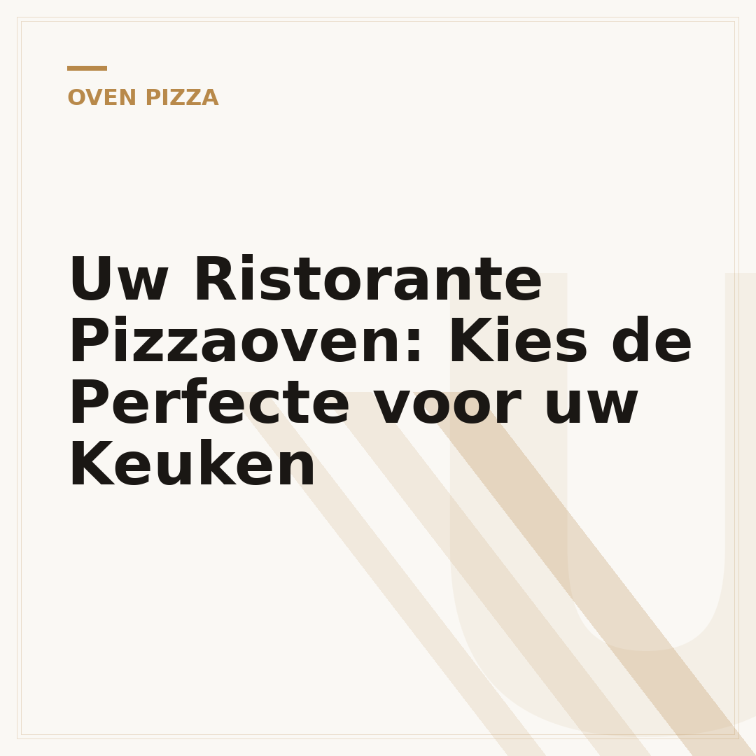Uw Ristorante Pizzaoven: Kies de Perfecte voor uw Keuken