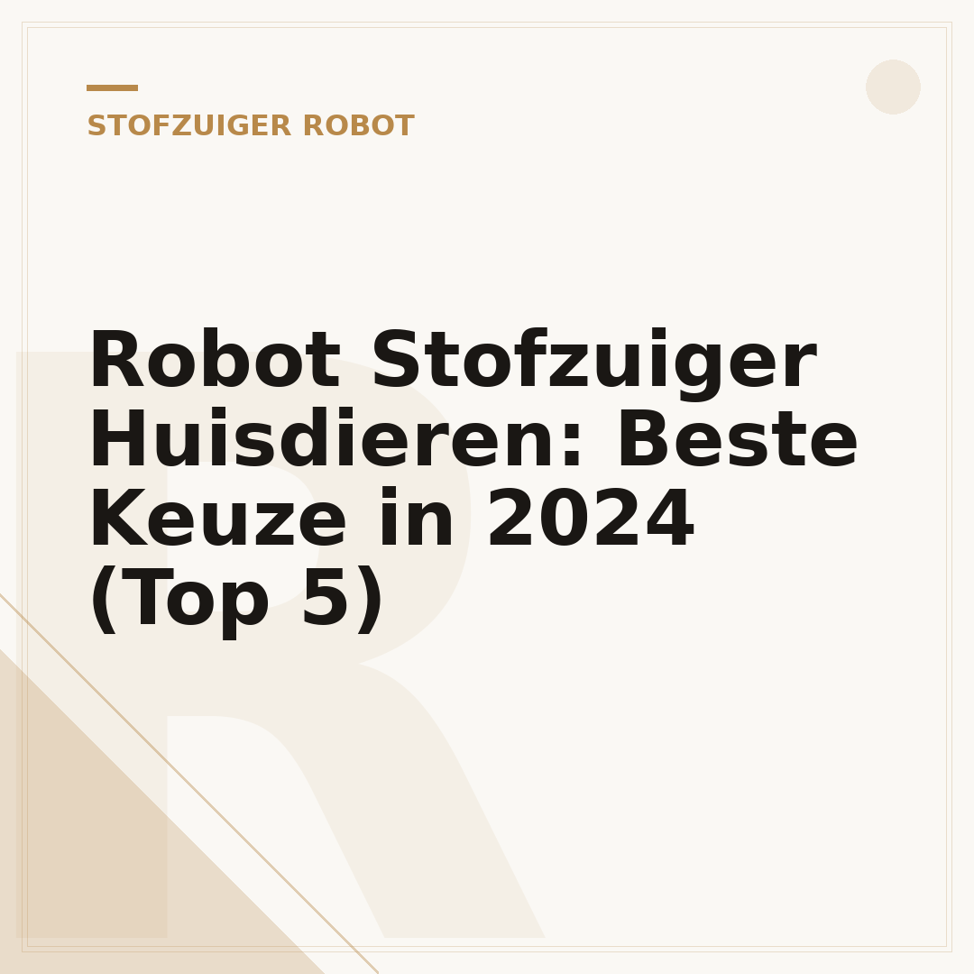 Robot Stofzuiger Huisdieren: Beste Keuze in 2024 (Top 5)