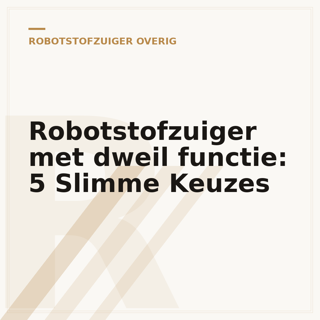 Robotstofzuiger met dweil functie: 5 Slimme Keuzes