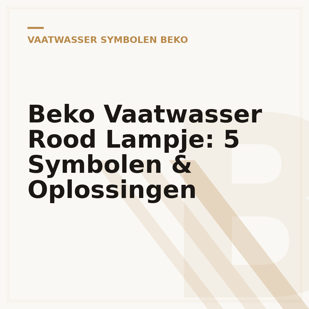 Beko Vaatwasser Rood Lampje: 5 Symbolen & Oplossingen