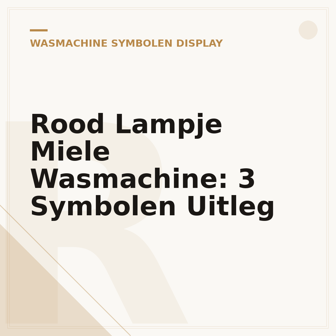 Rood Lampje Miele Wasmachine: 3 Symbolen Uitleg