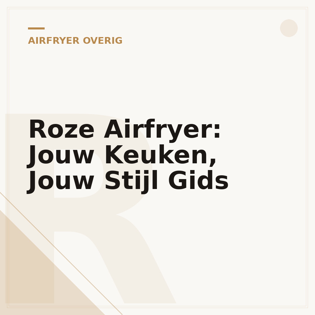 Roze Airfryer: Jouw Keuken, Jouw Stijl Gids