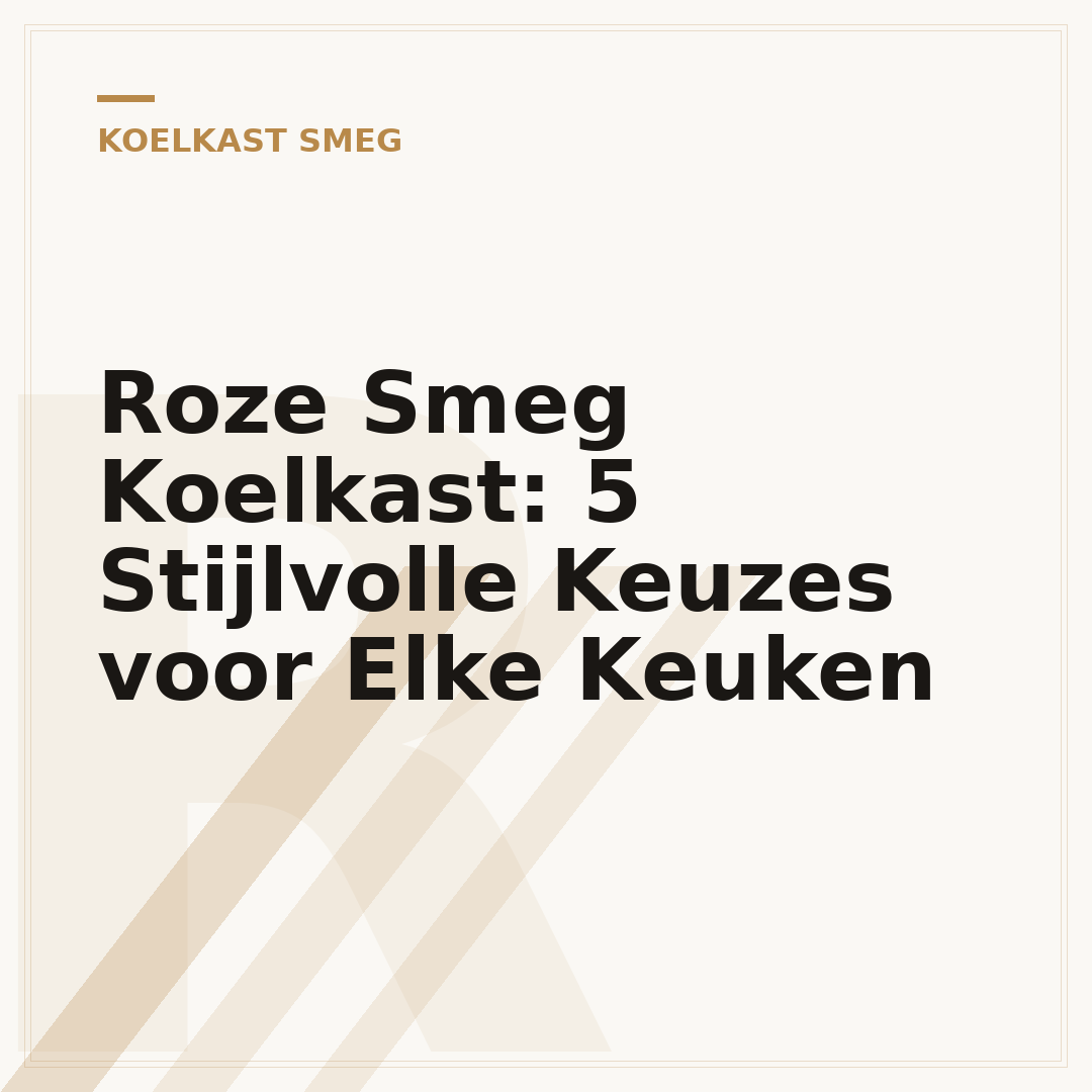 Roze Smeg Koelkast: 5 Stijlvolle Keuzes voor Elke Keuken