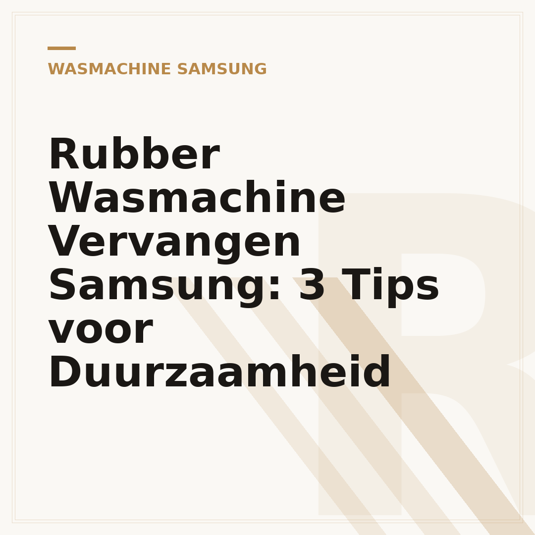 Rubber Wasmachine Vervangen Samsung: 3 Tips voor Duurzaamheid
