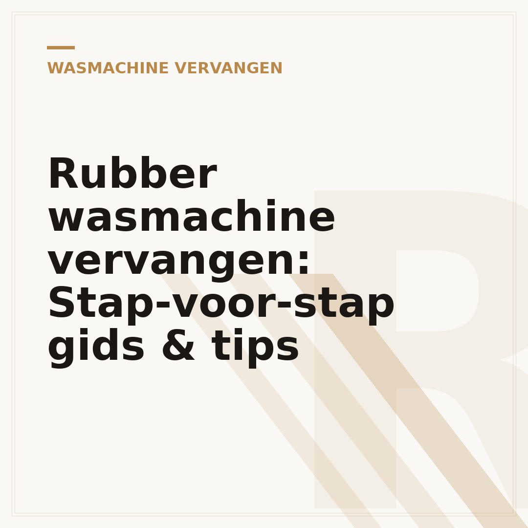 Rubber wasmachine vervangen: Stap-voor-stap gids & tips