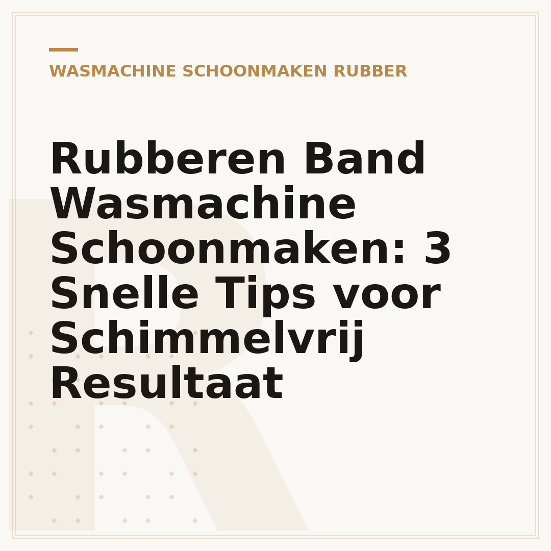 Rubberen Band Wasmachine Schoonmaken: 3 Snelle Tips voor Schimmelvrij Resultaat