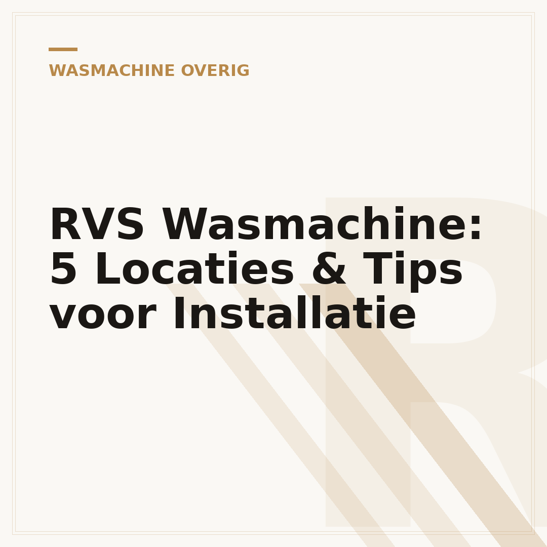 RVS Wasmachine: 5 Locaties & Tips voor Installatie
