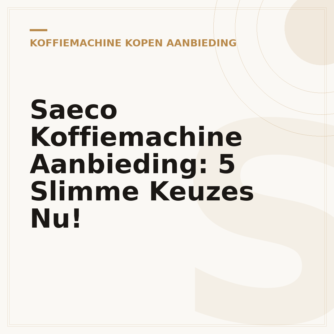 Saeco Koffiemachine Aanbieding: 5 Slimme Keuzes Nu!