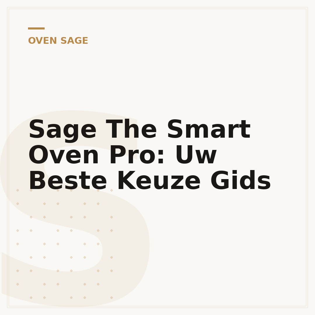 Sage The Smart Oven Pro: Uw Beste Keuze Gids