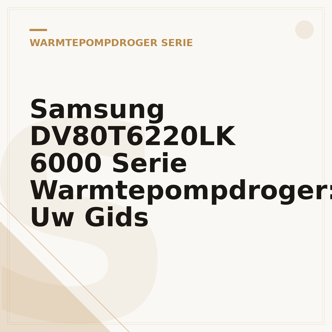 Samsung DV80T6220LK 6000 Serie Warmtepompdroger: Uw Gids
