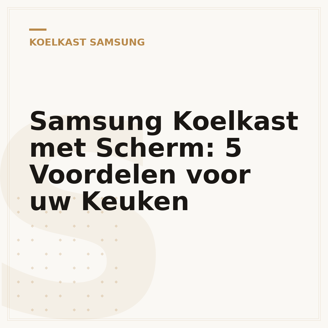 Samsung Koelkast met Scherm: 5 Voordelen voor uw Keuken