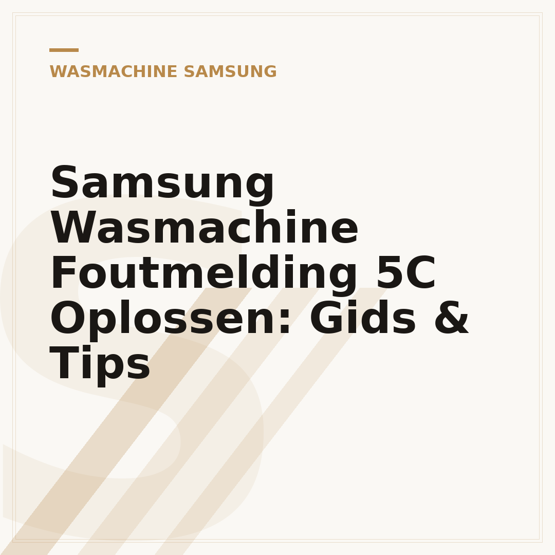 Samsung Wasmachine Foutmelding 5C Oplossen: Gids & Tips