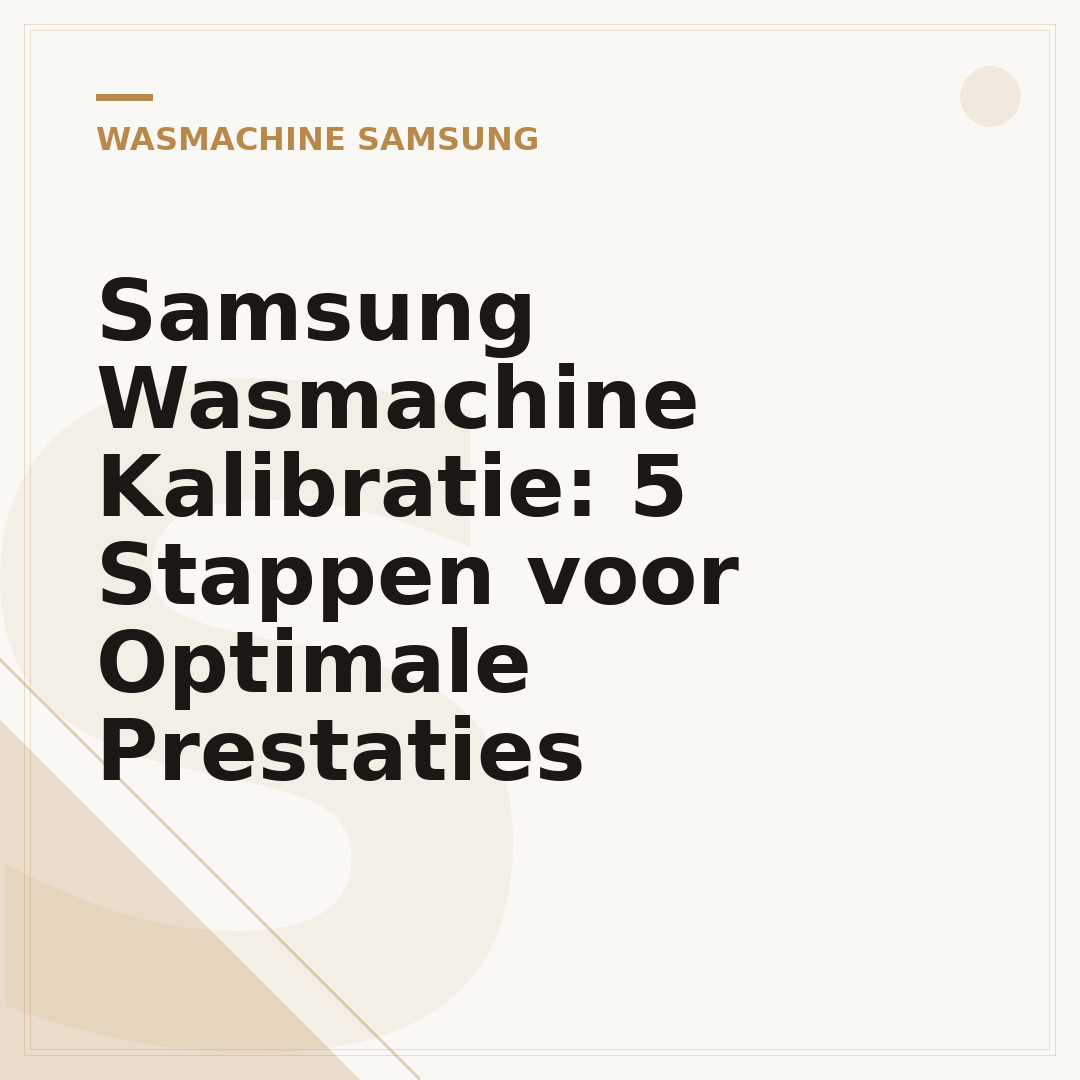 Samsung Wasmachine Kalibratie: 5 Stappen voor Optimale Prestaties