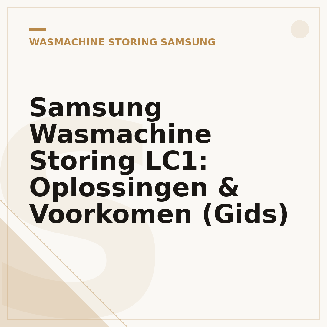 Samsung Wasmachine Storing LC1: Oplossingen & Voorkomen (Gids)
