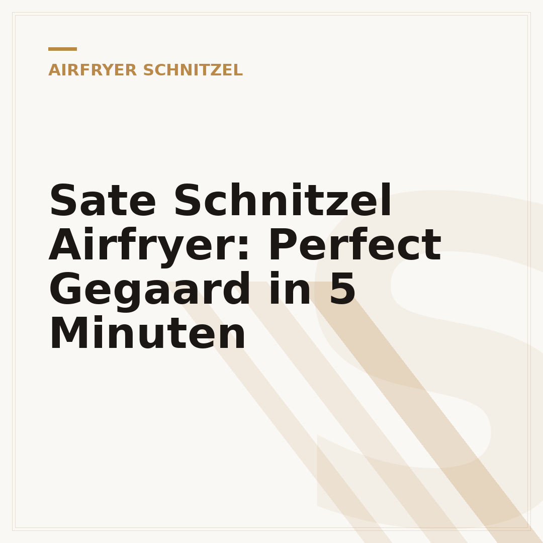 Sate Schnitzel Airfryer: Perfect Gegaard in 5 Minuten