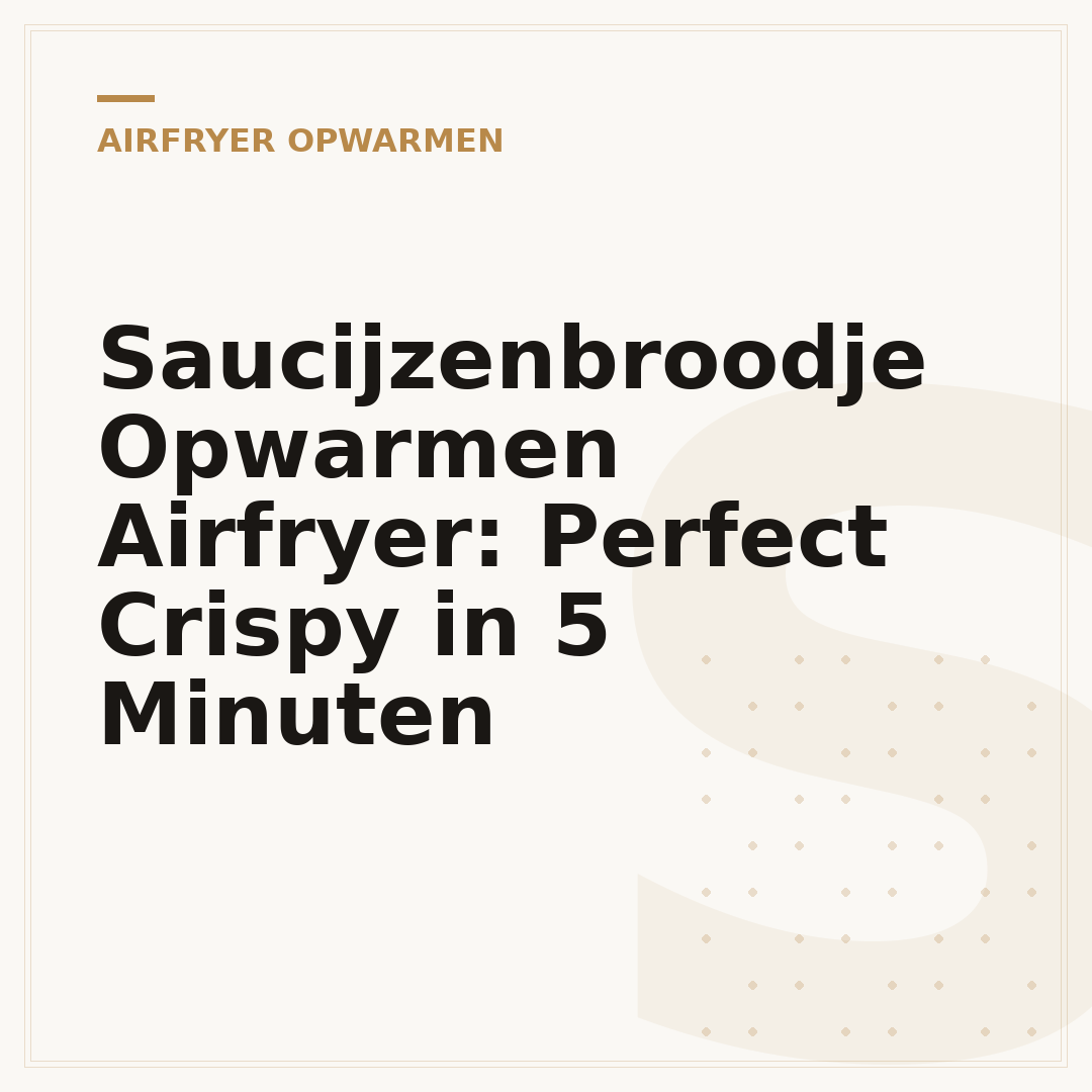 Saucijzenbroodje Opwarmen Airfryer: Perfect Crispy in 5 Minuten