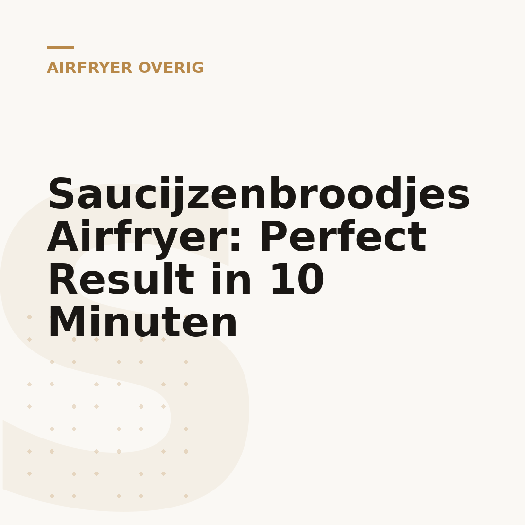 Saucijzenbroodjes Airfryer: Perfect Result in 10 Minuten
