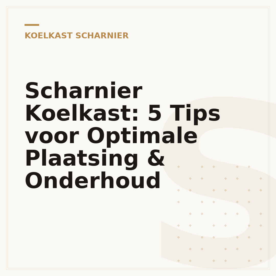 Scharnier Koelkast: 5 Tips voor Optimale Plaatsing & Onderhoud