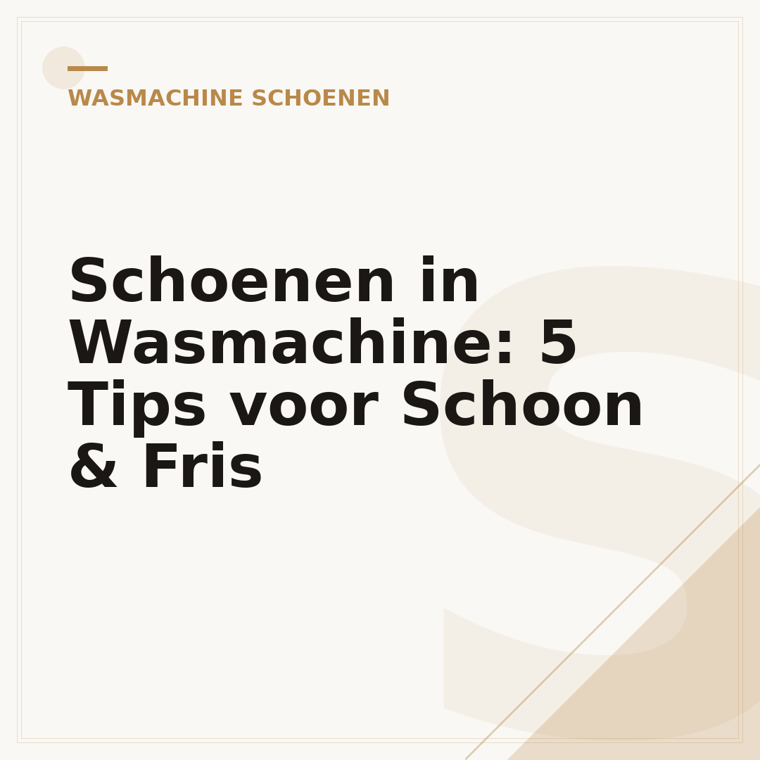 Schoenen in Wasmachine: 5 Tips voor Schoon & Fris