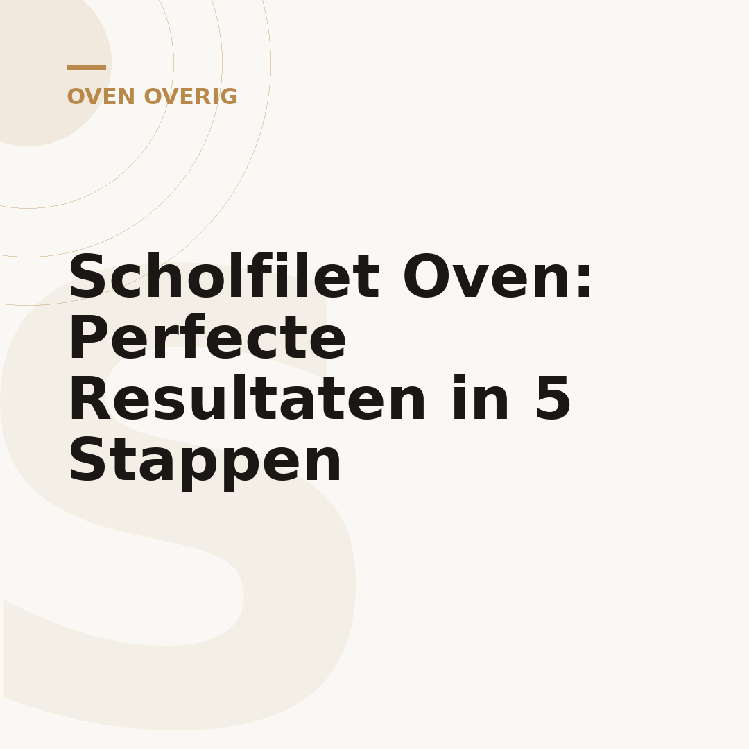 Scholfilet Oven: Perfecte Resultaten in 5 Stappen