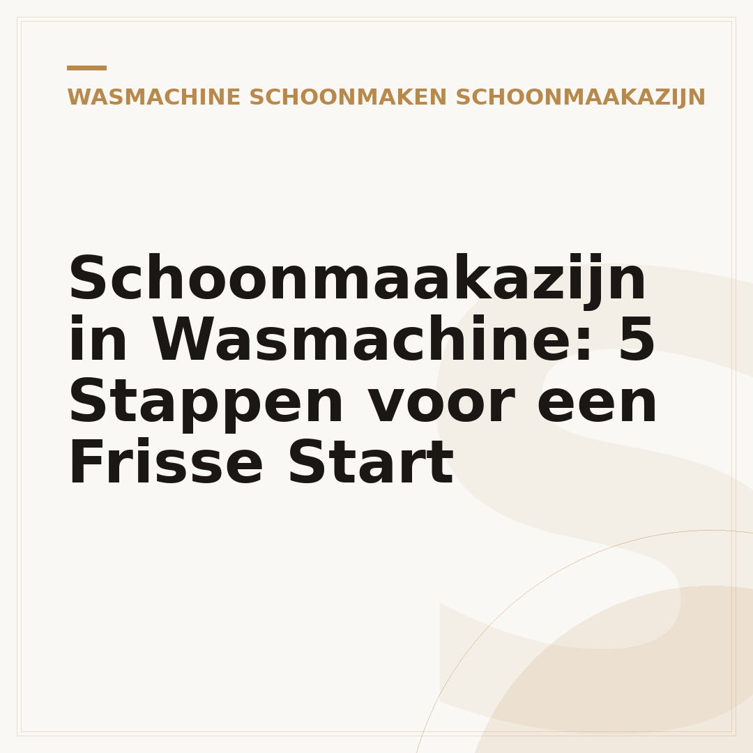Schoonmaakazijn in Wasmachine: 5 Stappen voor een Frisse Start
