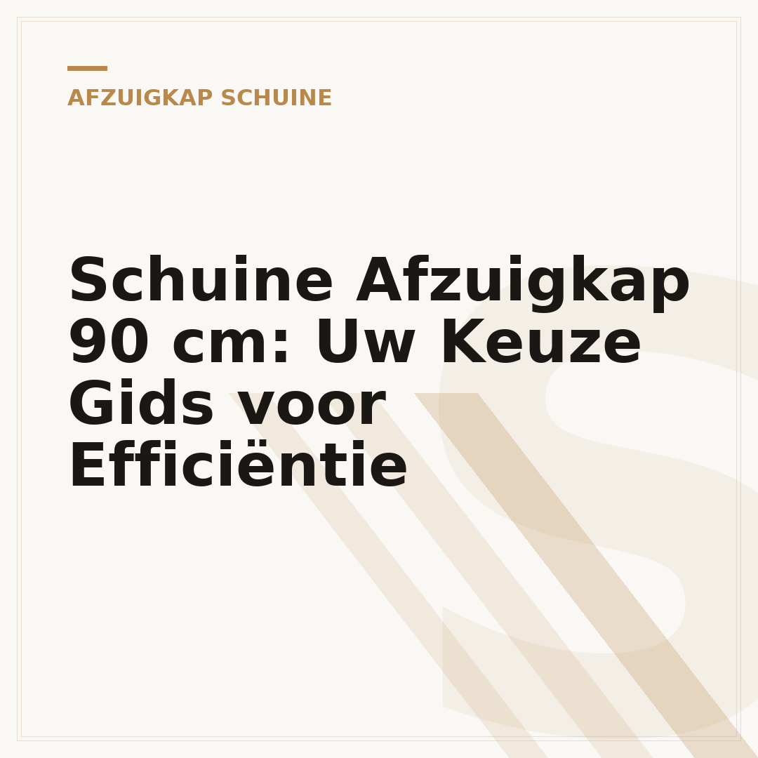 Schuine Afzuigkap 90 cm: Uw Keuze Gids voor Efficiëntie