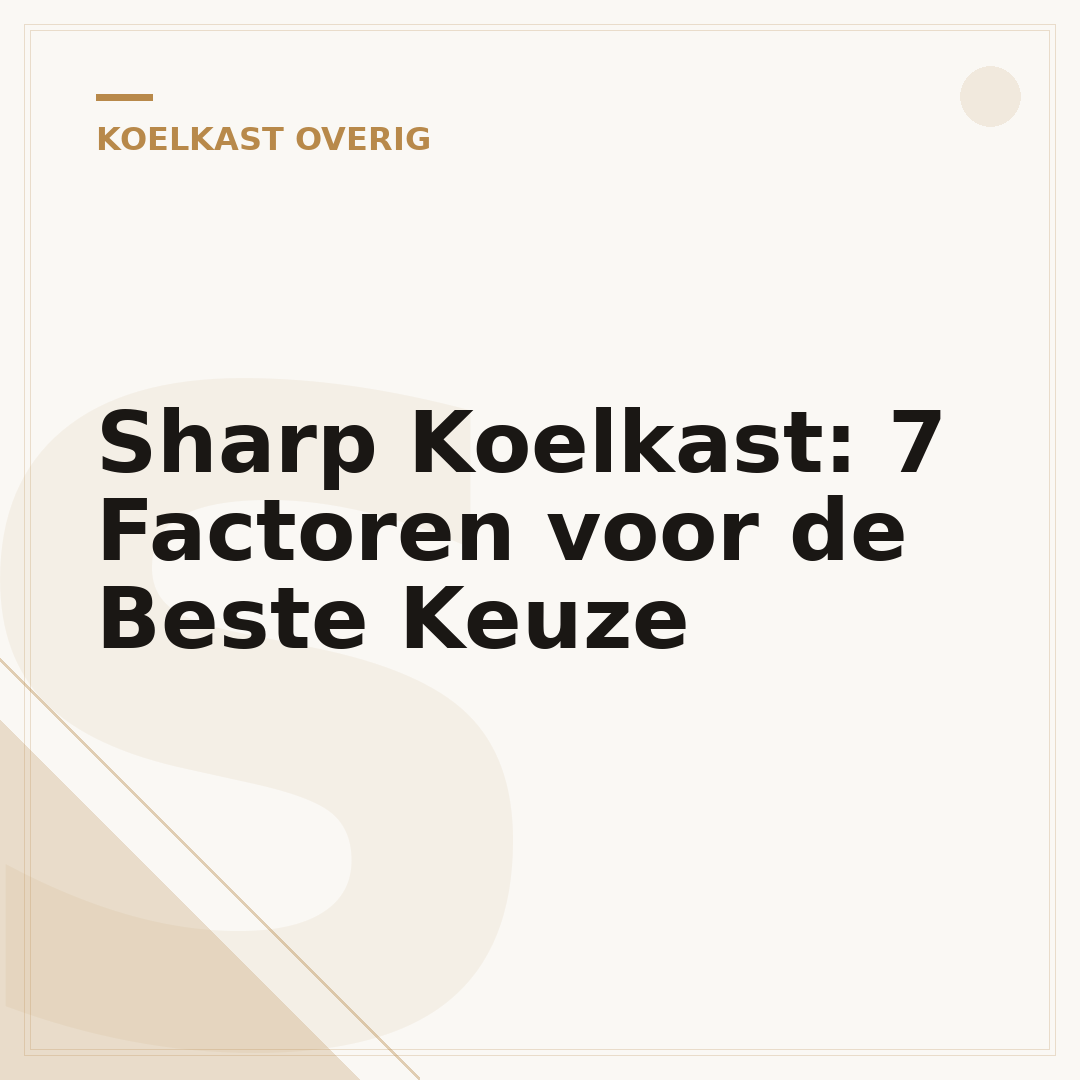 Sharp Koelkast: 7 Factoren voor de Beste Keuze