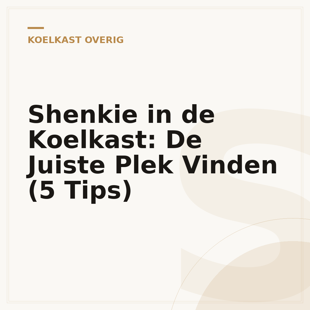 Shenkie in de Koelkast: De Juiste Plek Vinden (5 Tips)