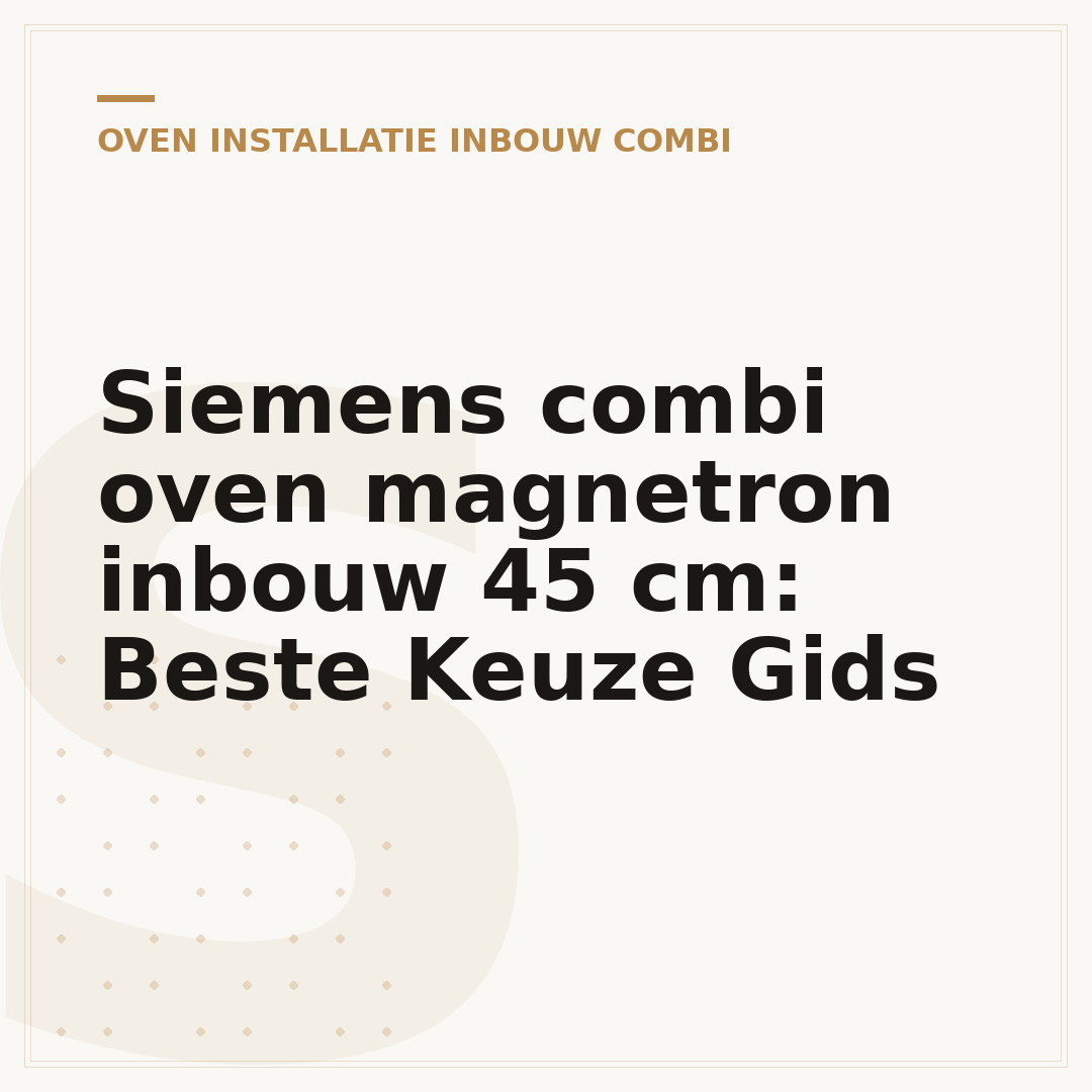 Siemens combi oven magnetron inbouw 45 cm: Beste Keuze Gids