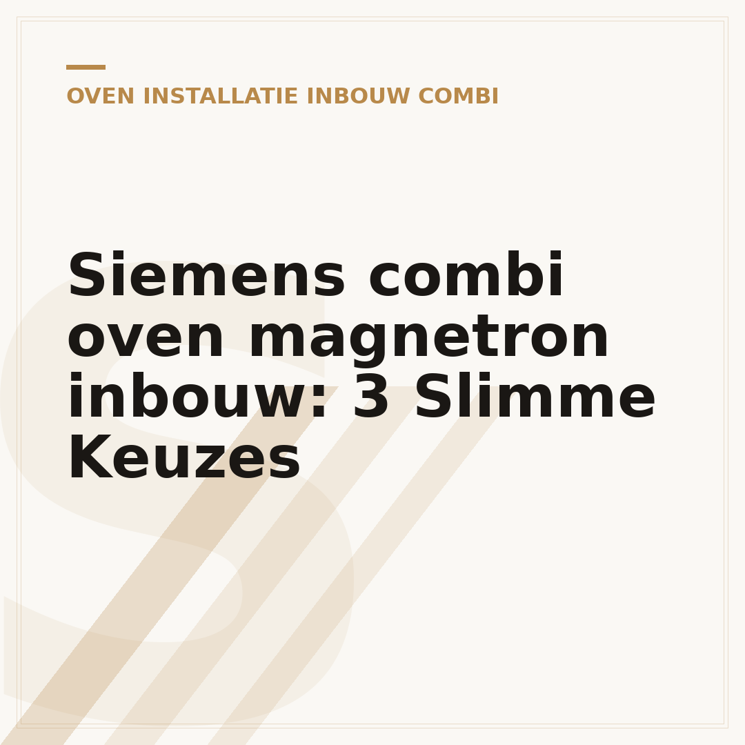 Siemens combi oven magnetron inbouw: 3 Slimme Keuzes