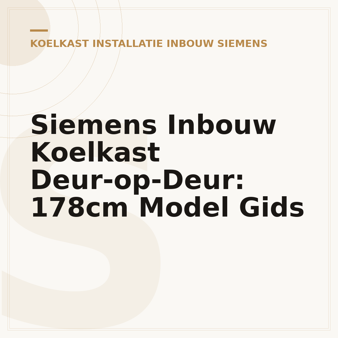 Siemens Inbouw Koelkast Deur-op-Deur: 178cm Model Gids