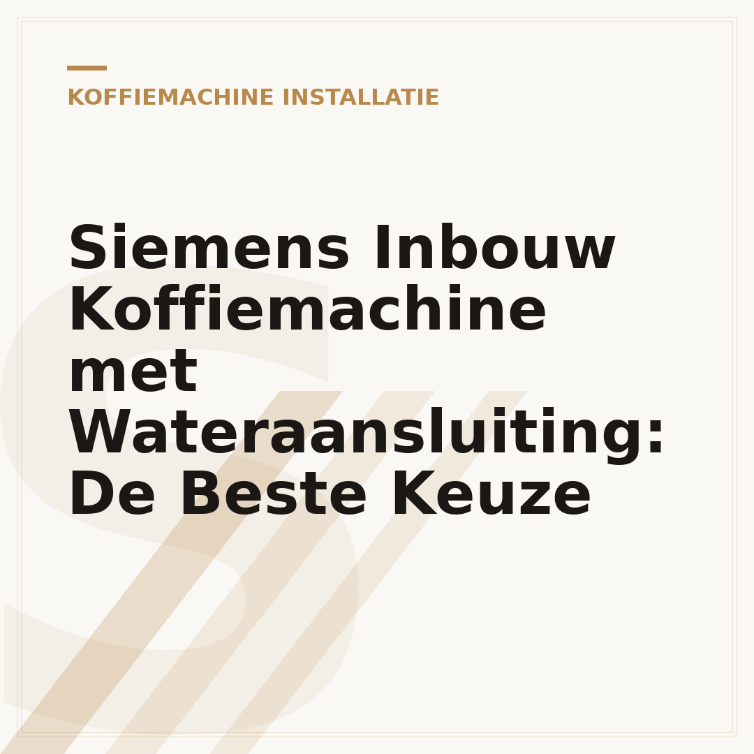 Siemens Inbouw Koffiemachine met Wateraansluiting: De Beste Keuze