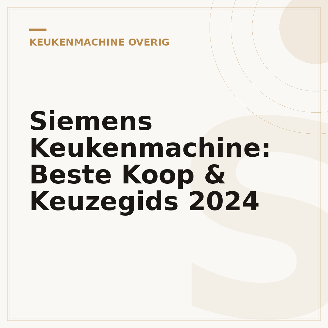 Siemens Keukenmachine: Beste Koop & Keuzegids 2024